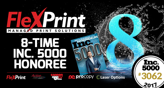 FlexPrint LLC Managed Print Solutions Named To 2017 Inc. 5000 For Eighth Consecutive Year